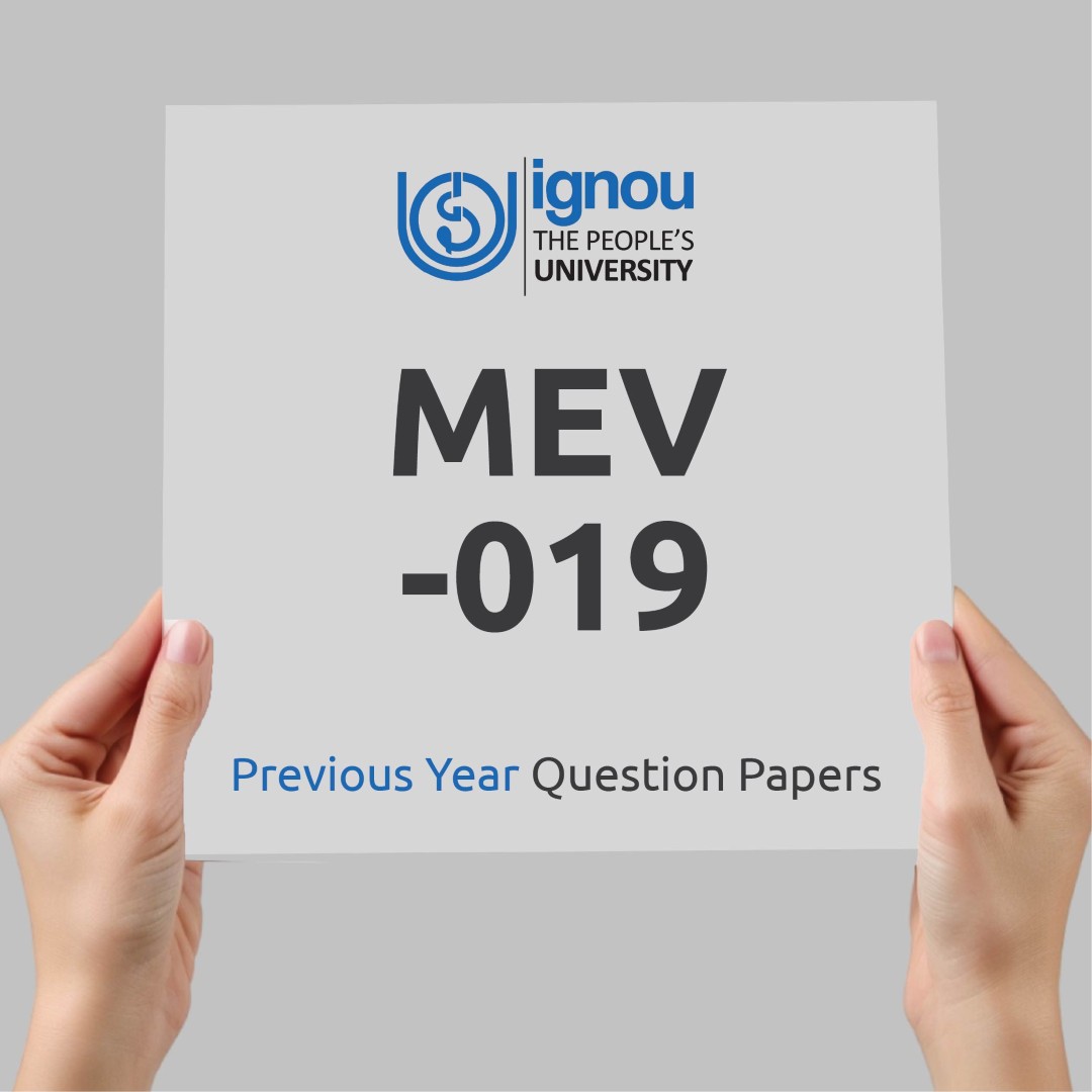 IGNOU MEV-019 Previous Year Exam Question Papers