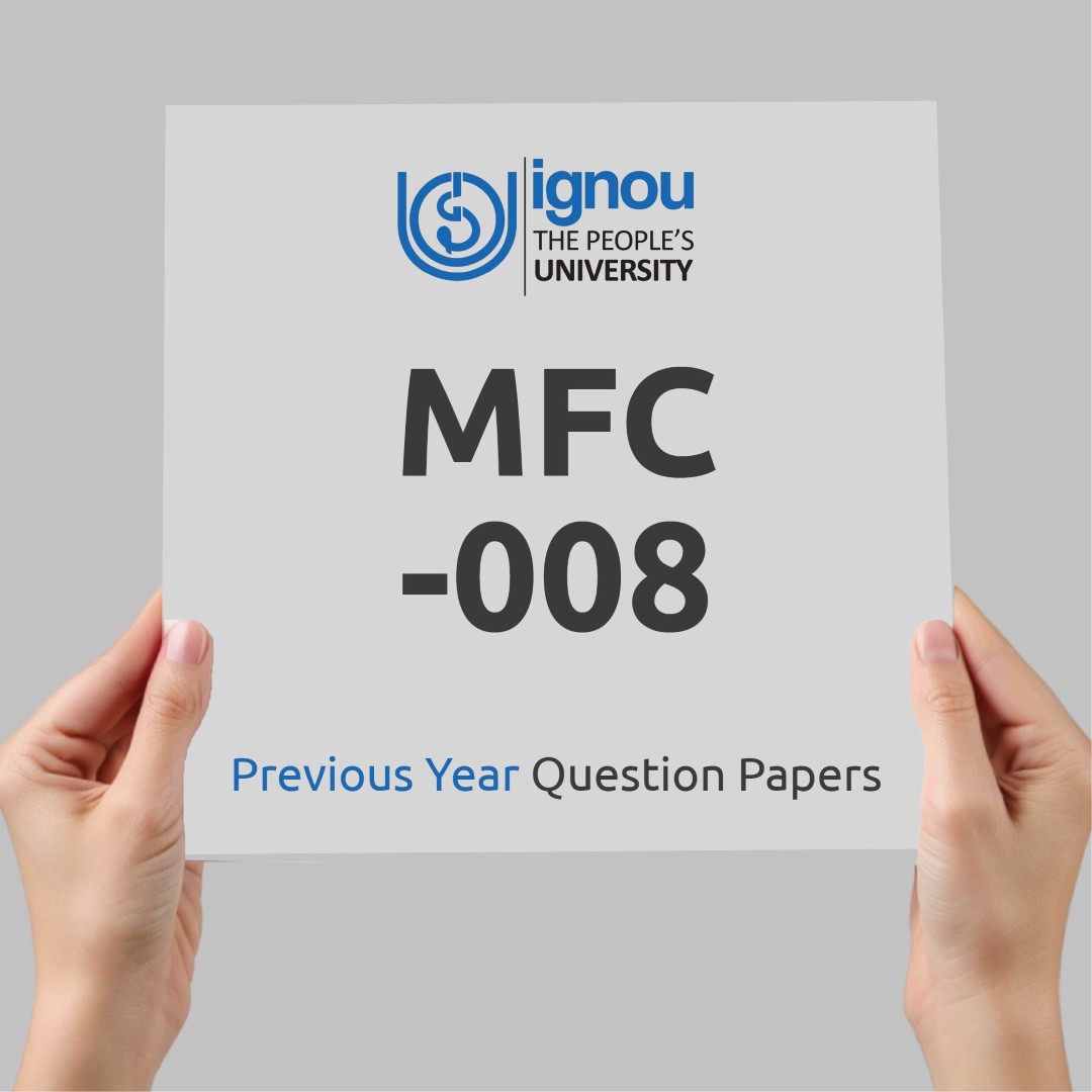 IGNOU MFC-008 Previous Year Exam Question Papers