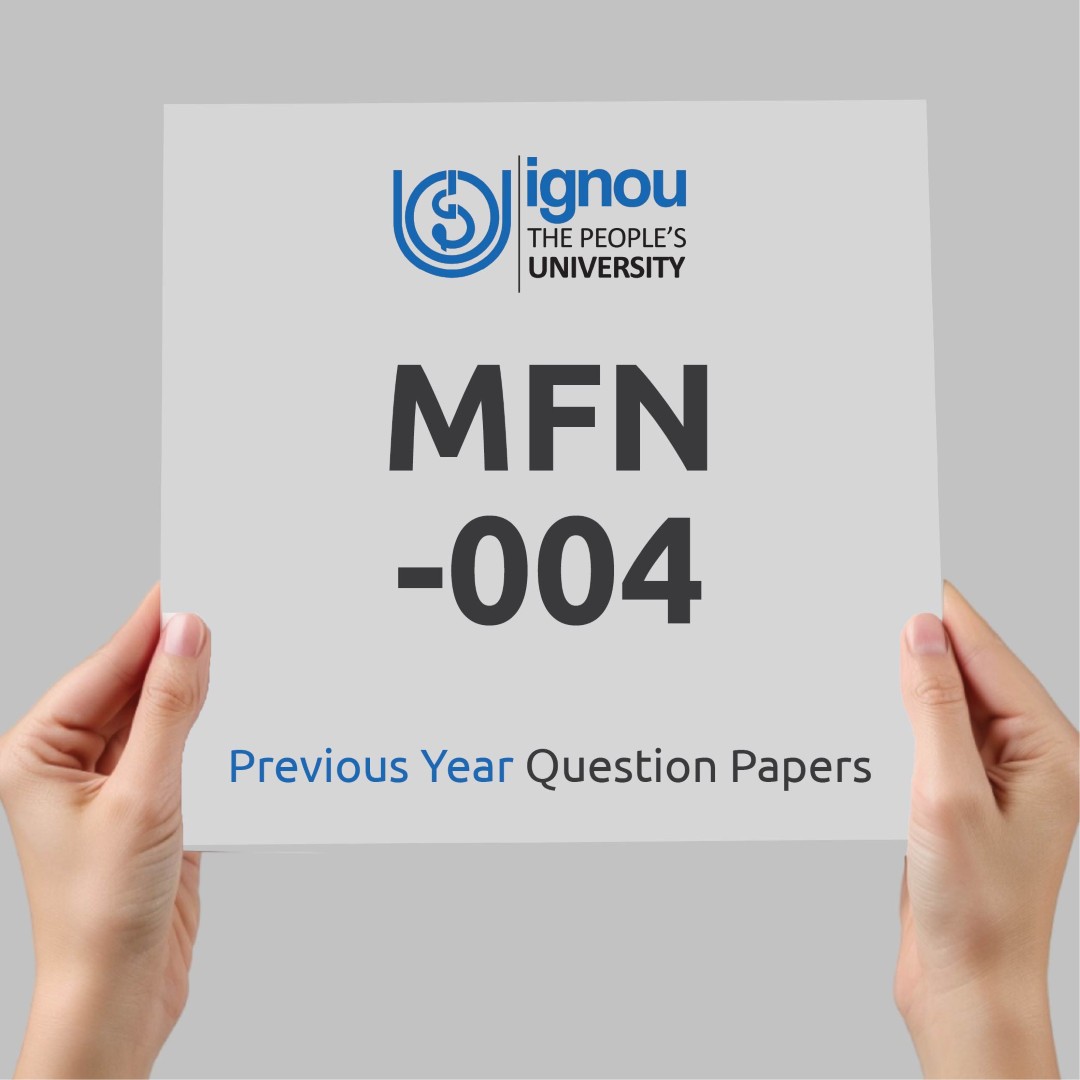 IGNOU MFN-004 Previous Year Exam Question Papers