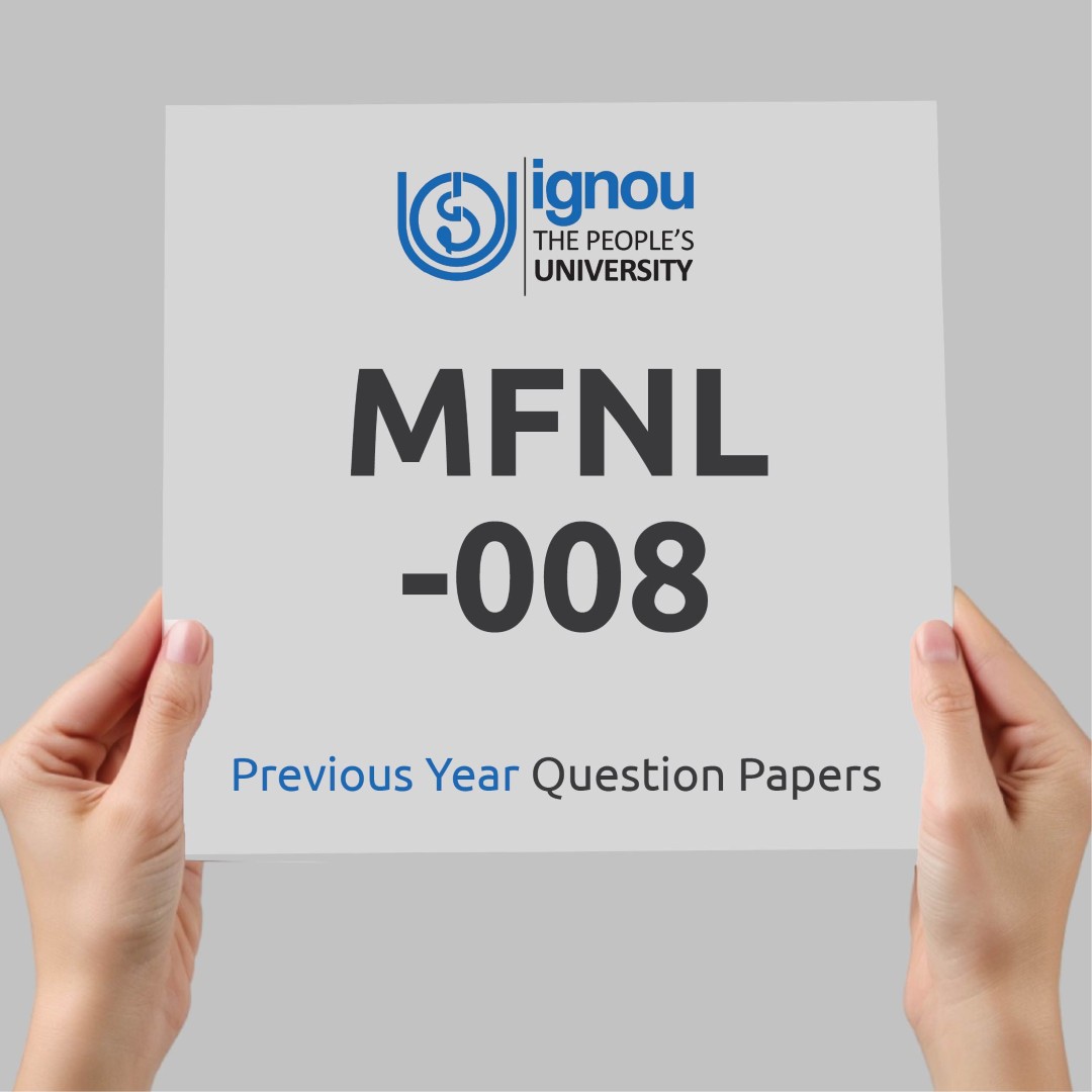 IGNOU MFNL-008 Previous Year Exam Question Papers