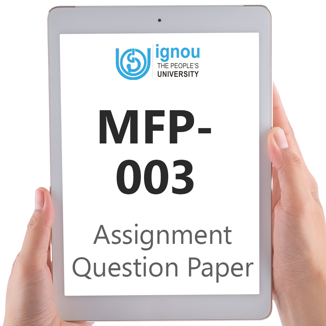 IGNOU MFP-003 Assignment Question Paper Free Download (2023-24)