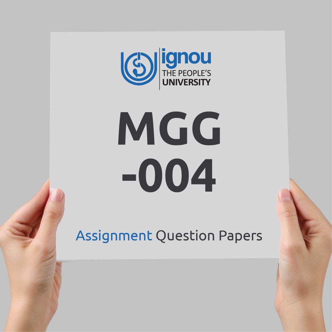 IGNOU MGG-004 Assignment Question Paper Free Download (2023-24)