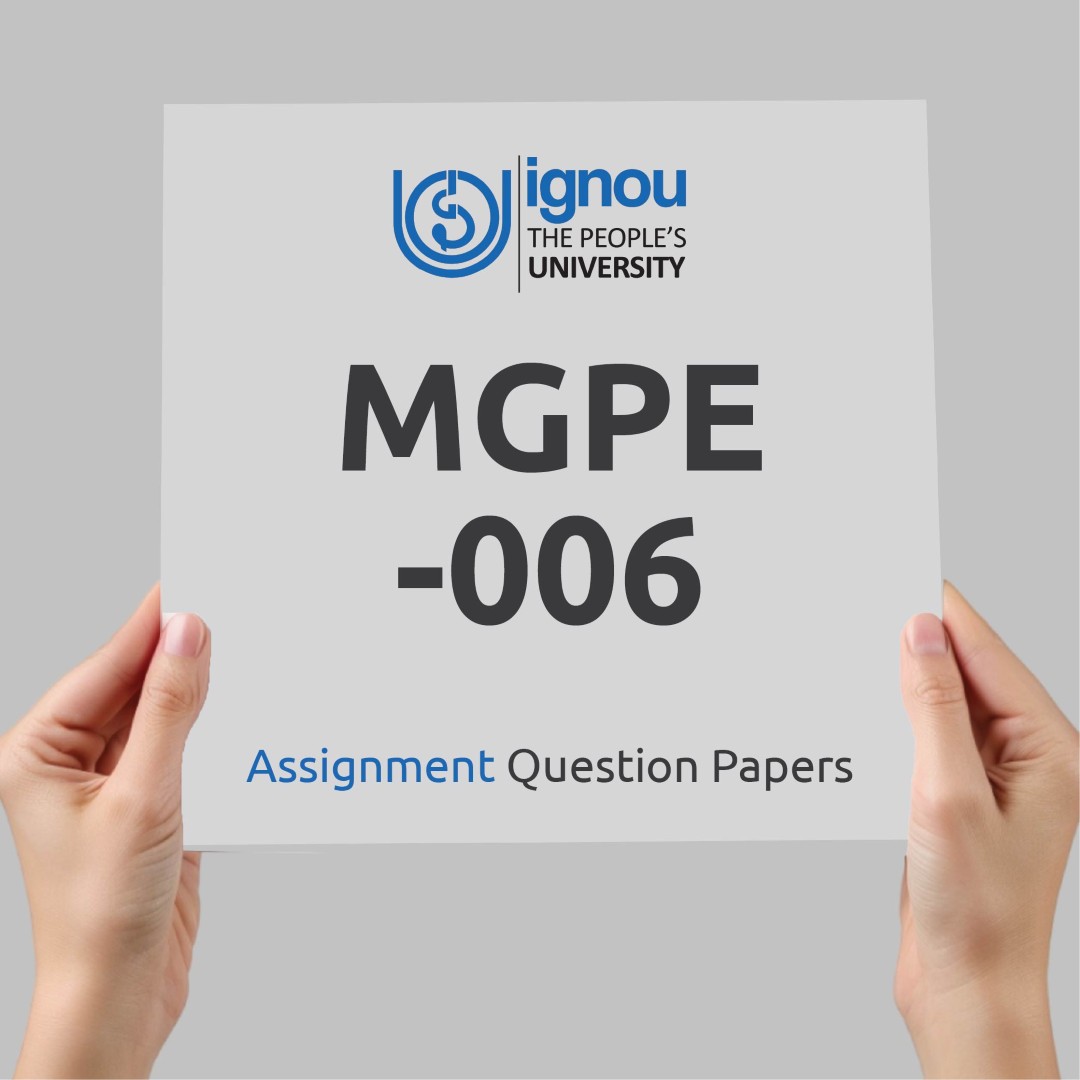 IGNOU MGPE-006 Assignment Question Paper Free Download (2023-24)