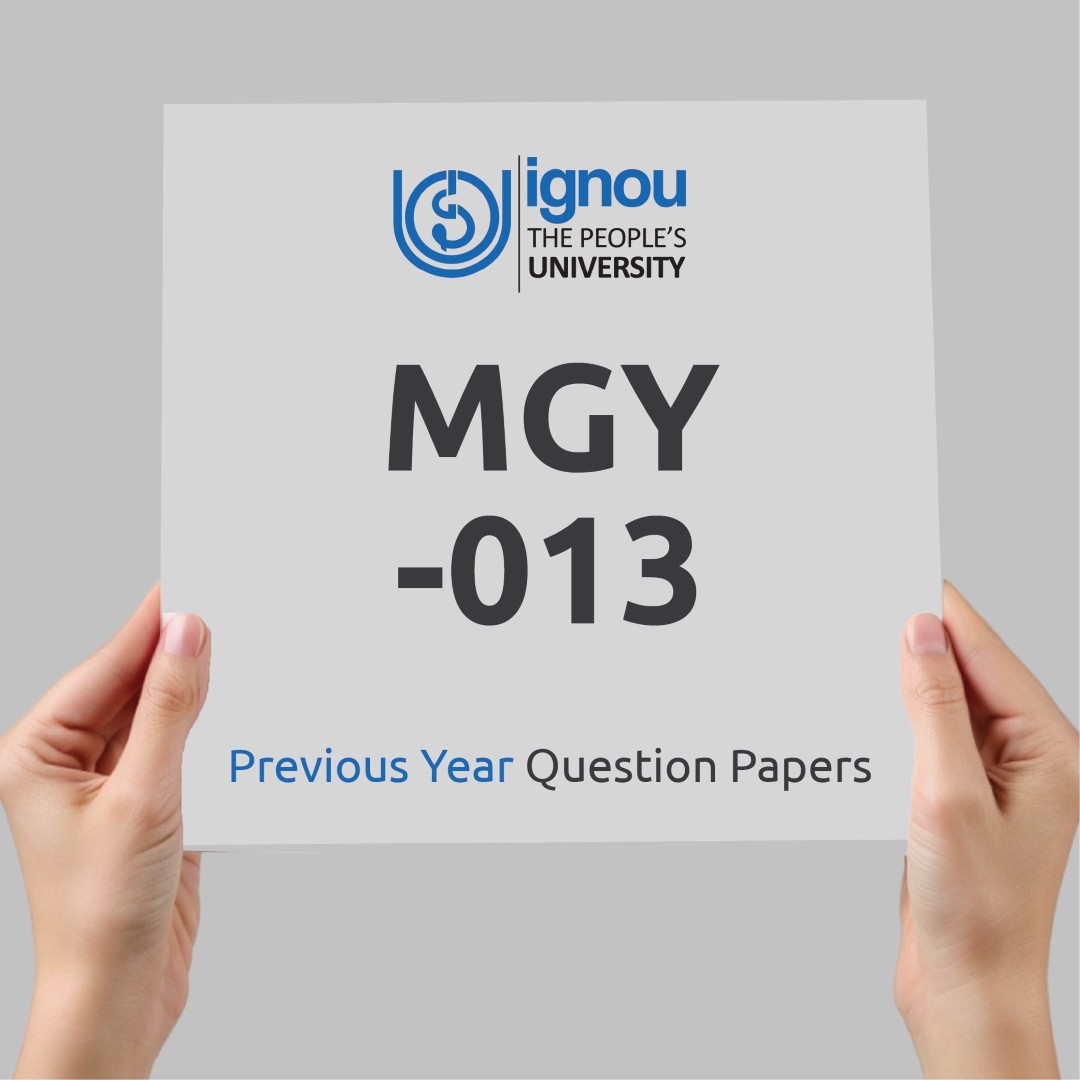 IGNOU MGY-013 Previous Year Exam Question Papers