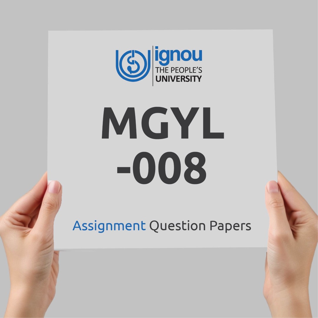 IGNOU MGYL-008 Assignment Question Paper Free Download (2023-24)