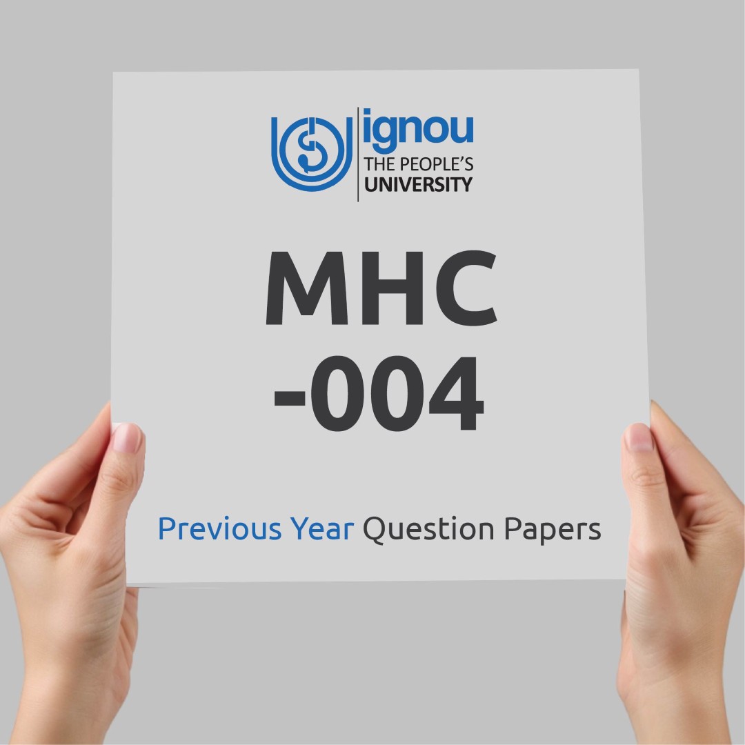 IGNOU MHC-004 Previous Year Exam Question Papers