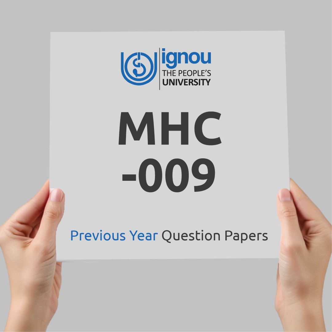 IGNOU MHC-009 Previous Year Exam Question Papers