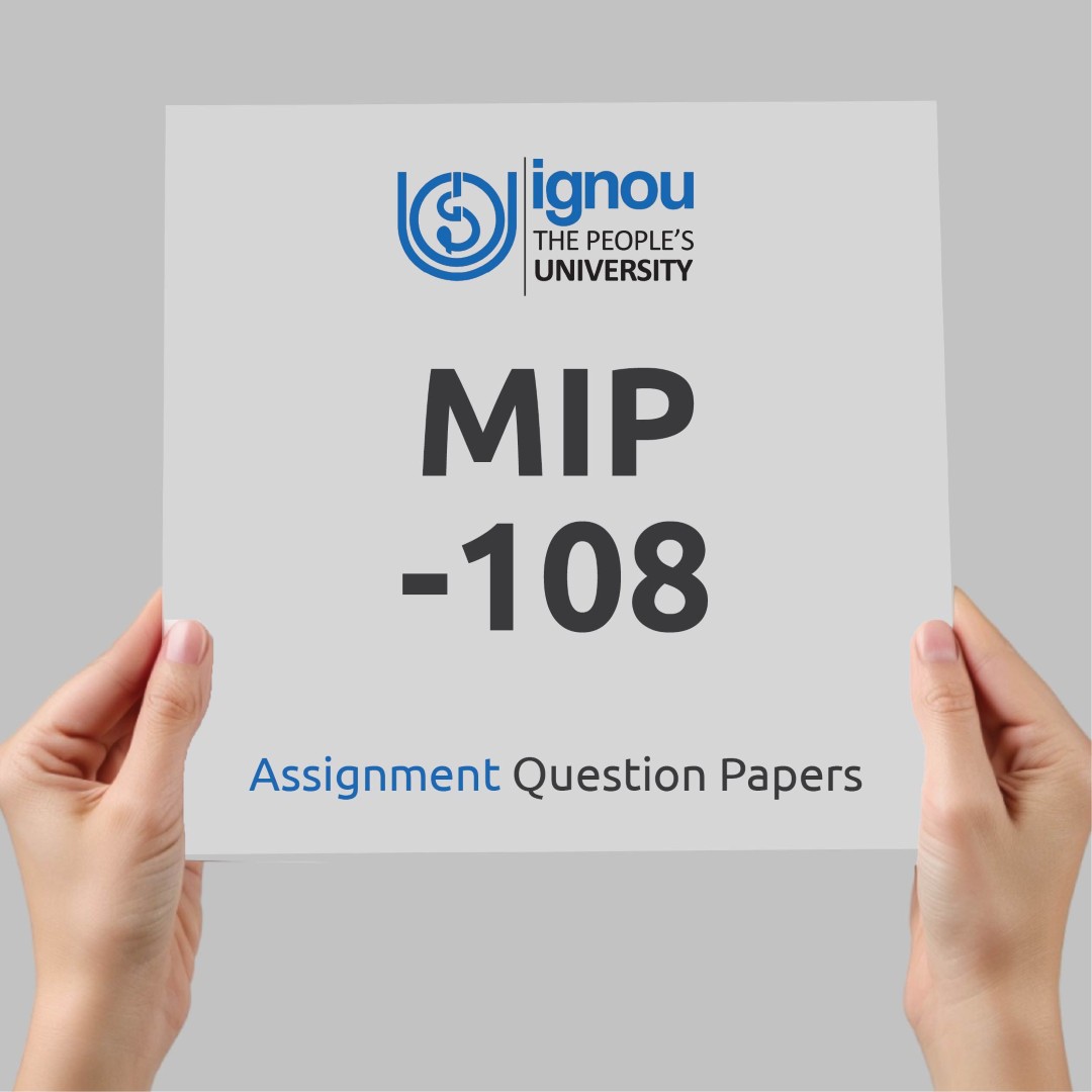 IGNOU MIP-108 Assignment Question Paper Free Download (2023-24)