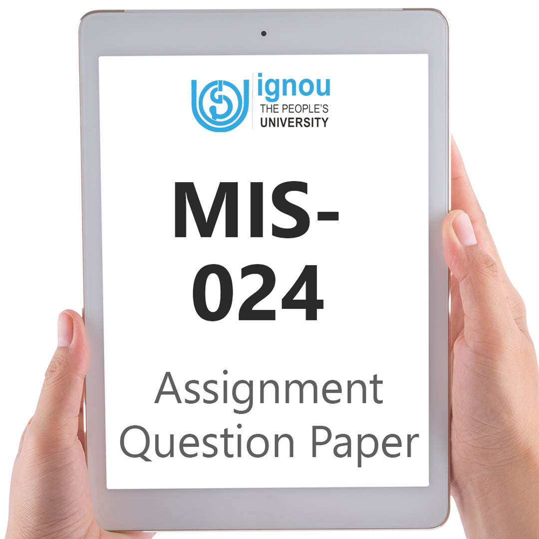 IGNOU MIS-024 Assignment Question Paper Free Download (2023-24)