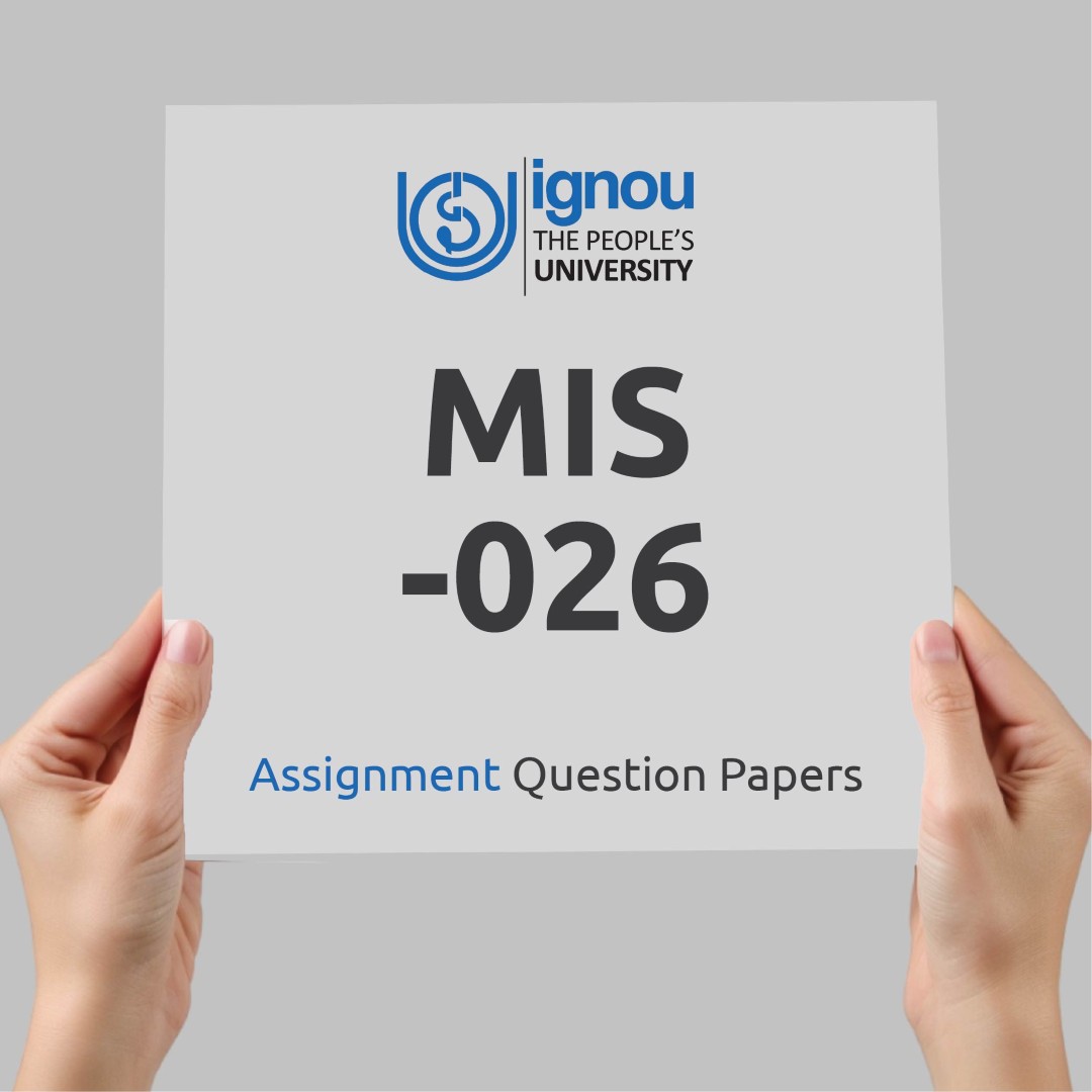 IGNOU MIS-026 Assignment Question Paper Free Download (2023-24)