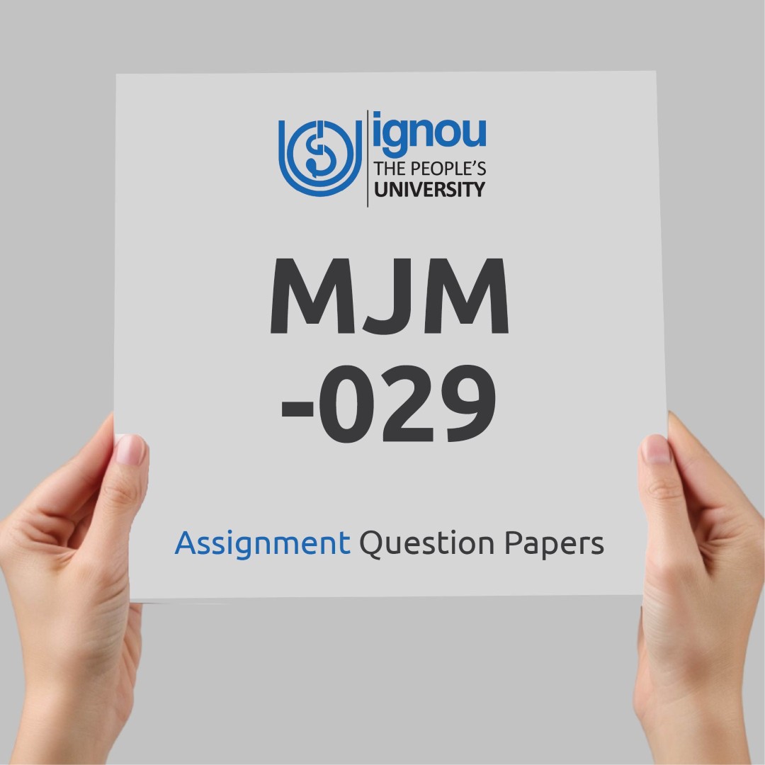 IGNOU MJM-029 Assignment Question Paper Free Download (2023-24)