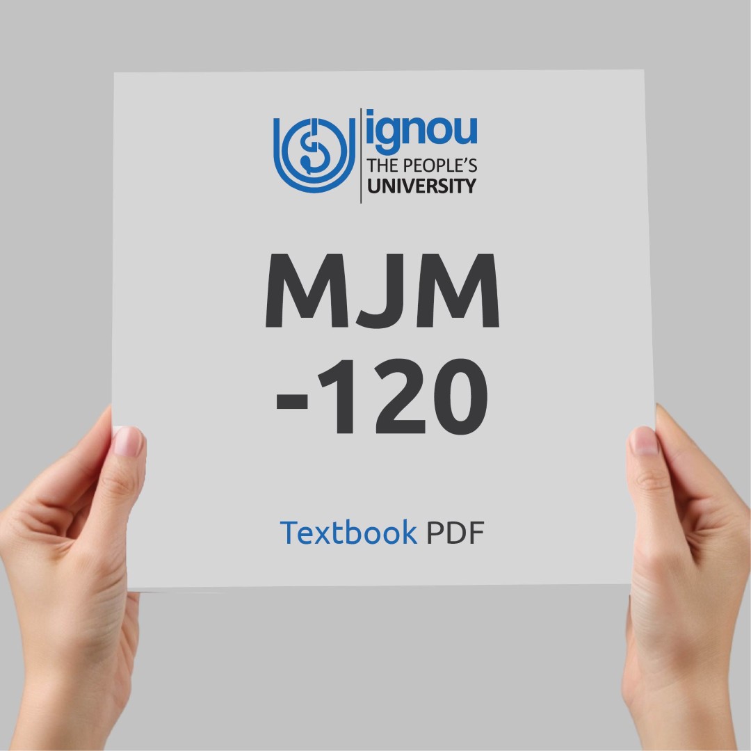 IGNOU MJM-120 Study Material & Textbook Download