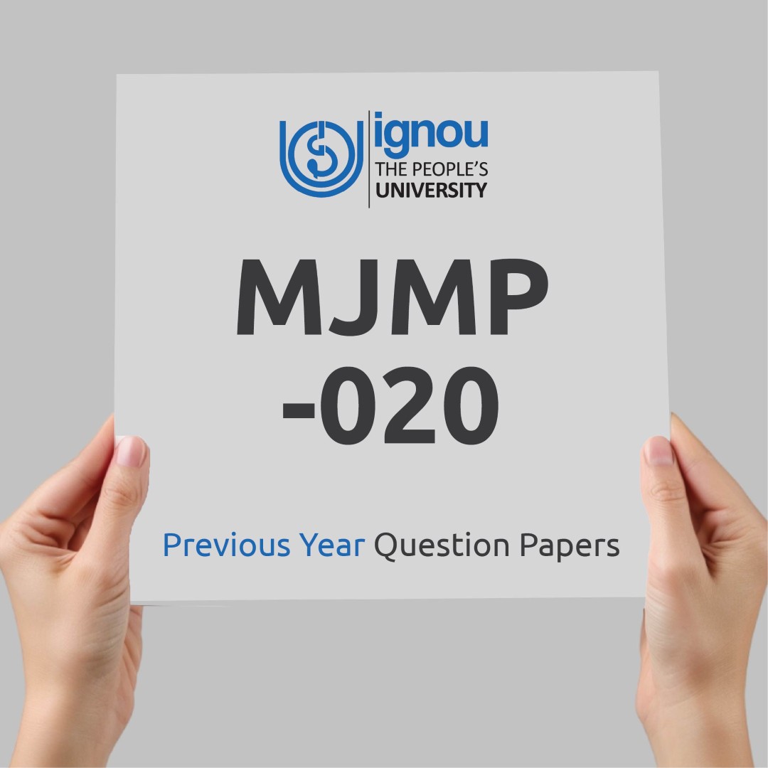 IGNOU MJMP-020 Previous Year Exam Question Papers