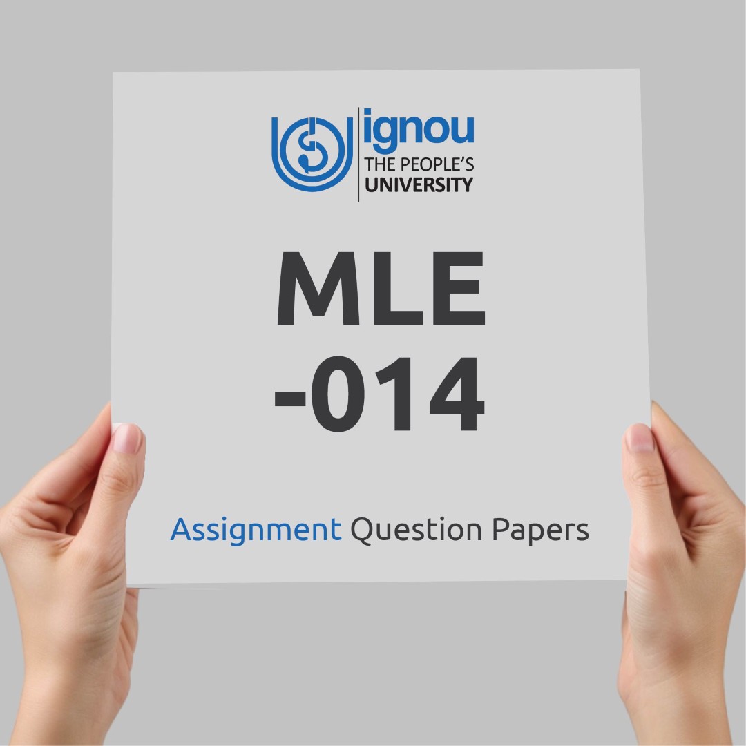 IGNOU MLE-014 Assignment Question Paper Free Download (2023-24)