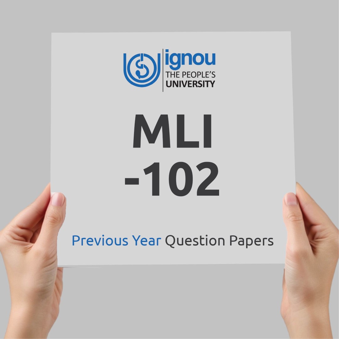 IGNOU MLI-102 Previous Year Exam Question Papers
