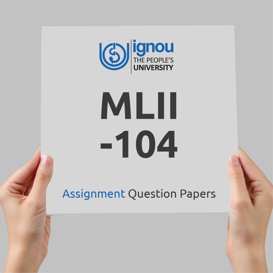 IGNOU MLII-104 Assignment Question Paper Free Download (2023-24)
