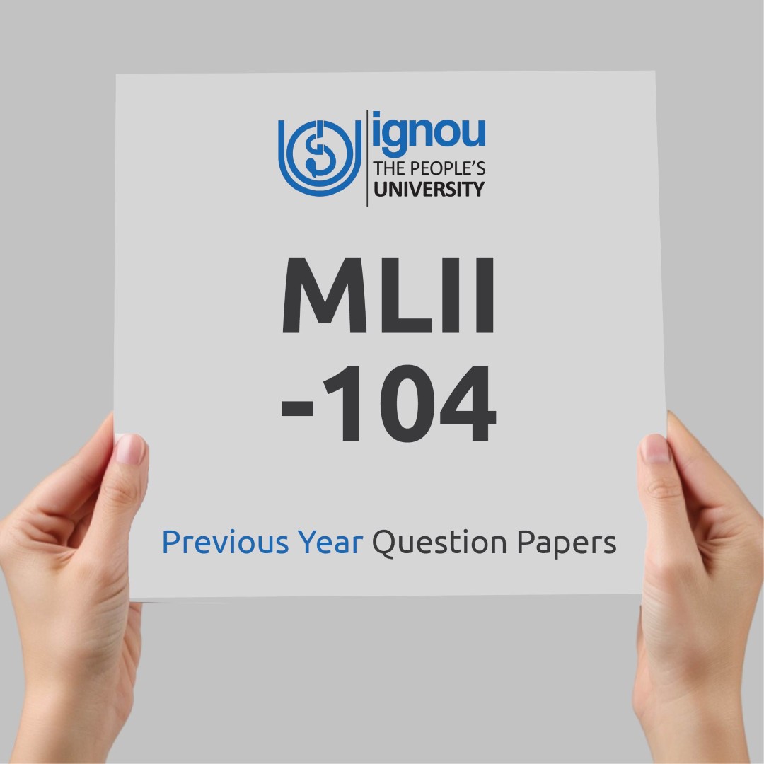 IGNOU MLII-104 Previous Year Exam Question Papers