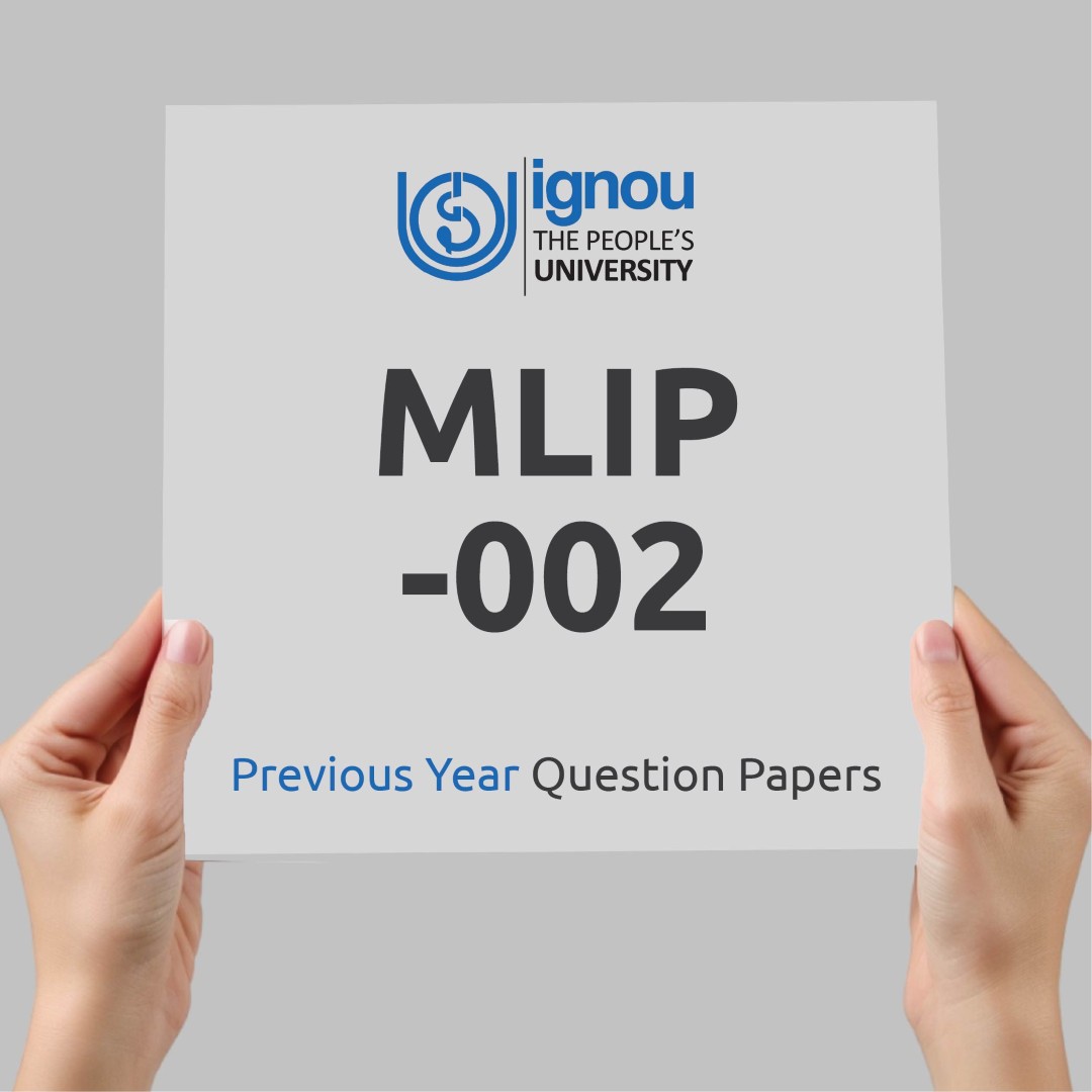 IGNOU MLIP-002 Previous Year Exam Question Papers