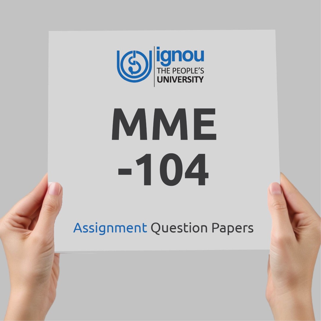 IGNOU MME-104 Assignment Question Paper Free Download (2023-24)