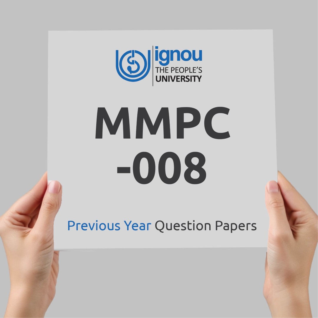 IGNOU MMPC-008 Previous Year Exam Question Papers