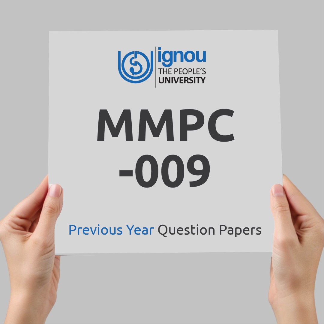 IGNOU MMPC-009 Previous Year Exam Question Papers