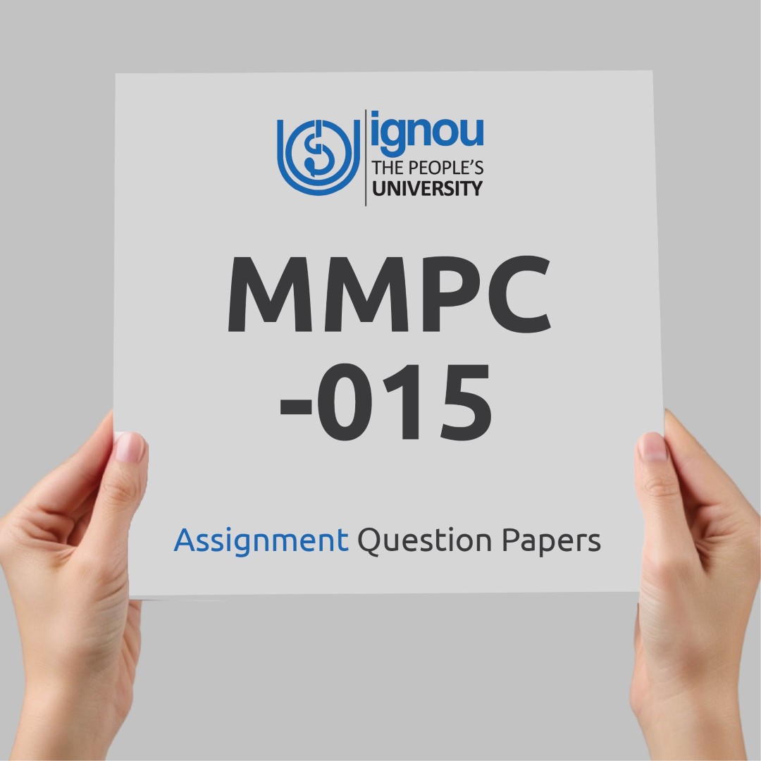 IGNOU MMPC-015 Assignment Question Paper Free Download (2023-24)