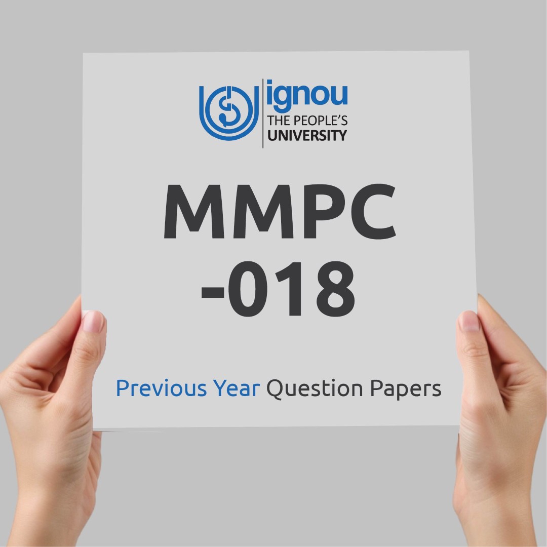 IGNOU MMPC-018 Previous Year Exam Question Papers