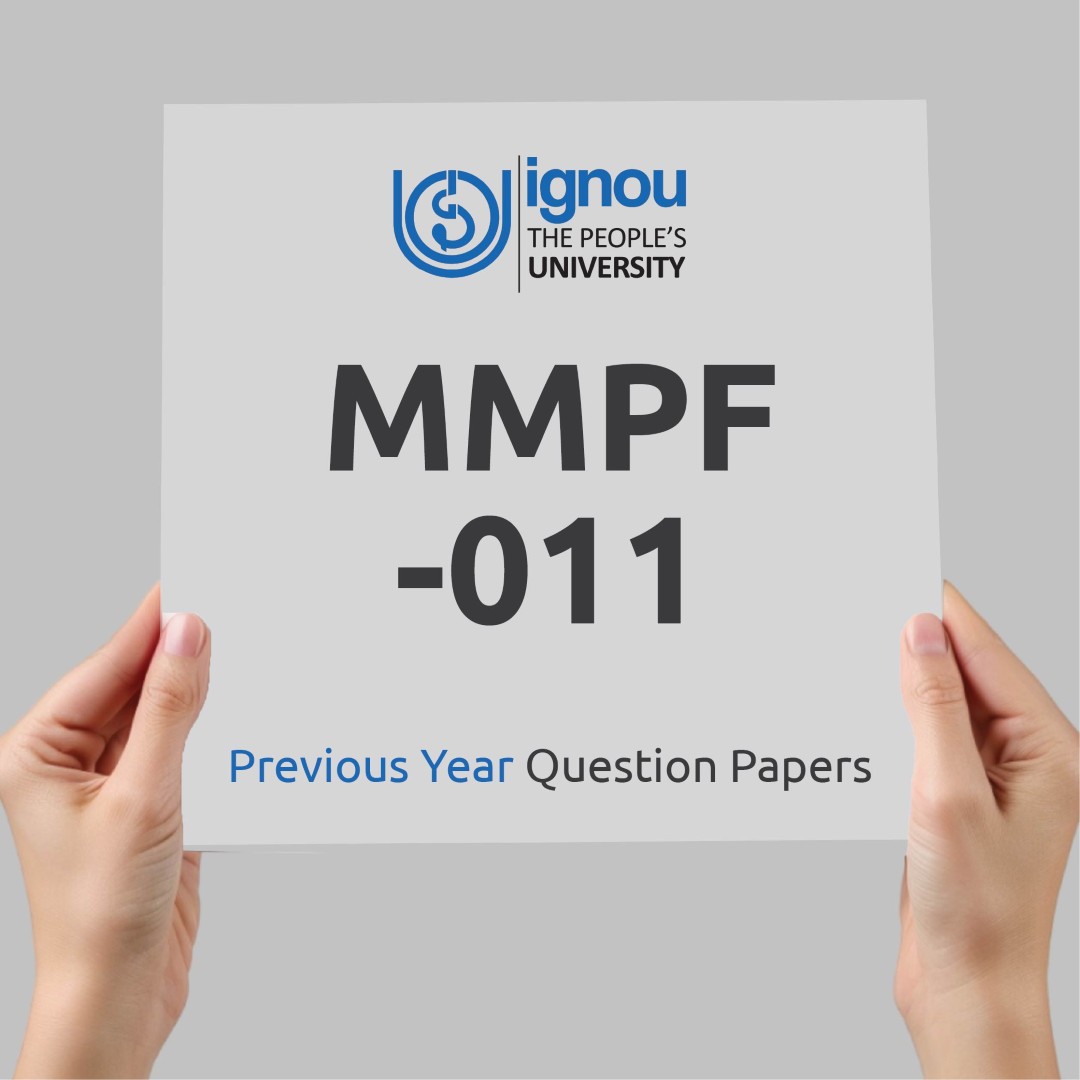 IGNOU MMPF-011 Previous Year Exam Question Papers