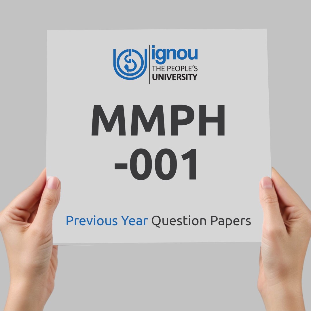 IGNOU MMPH-001 Previous Year Exam Question Papers