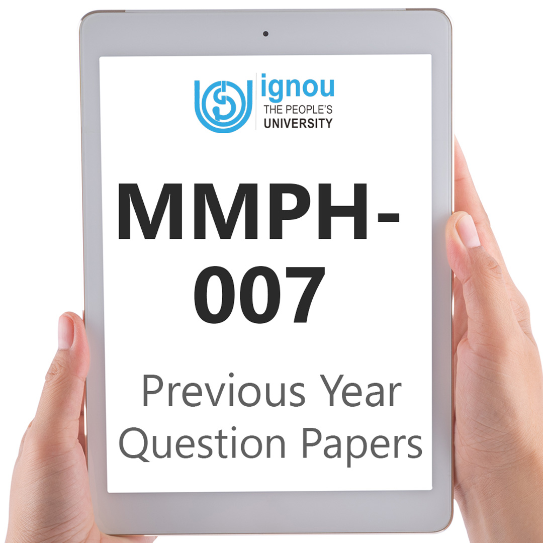 IGNOU MMPH-007 Previous Year Exam Question Papers