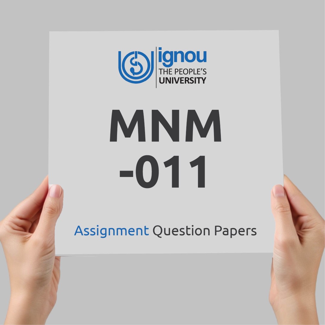 IGNOU MNM-011 Assignment Question Paper Free Download (2023-24)