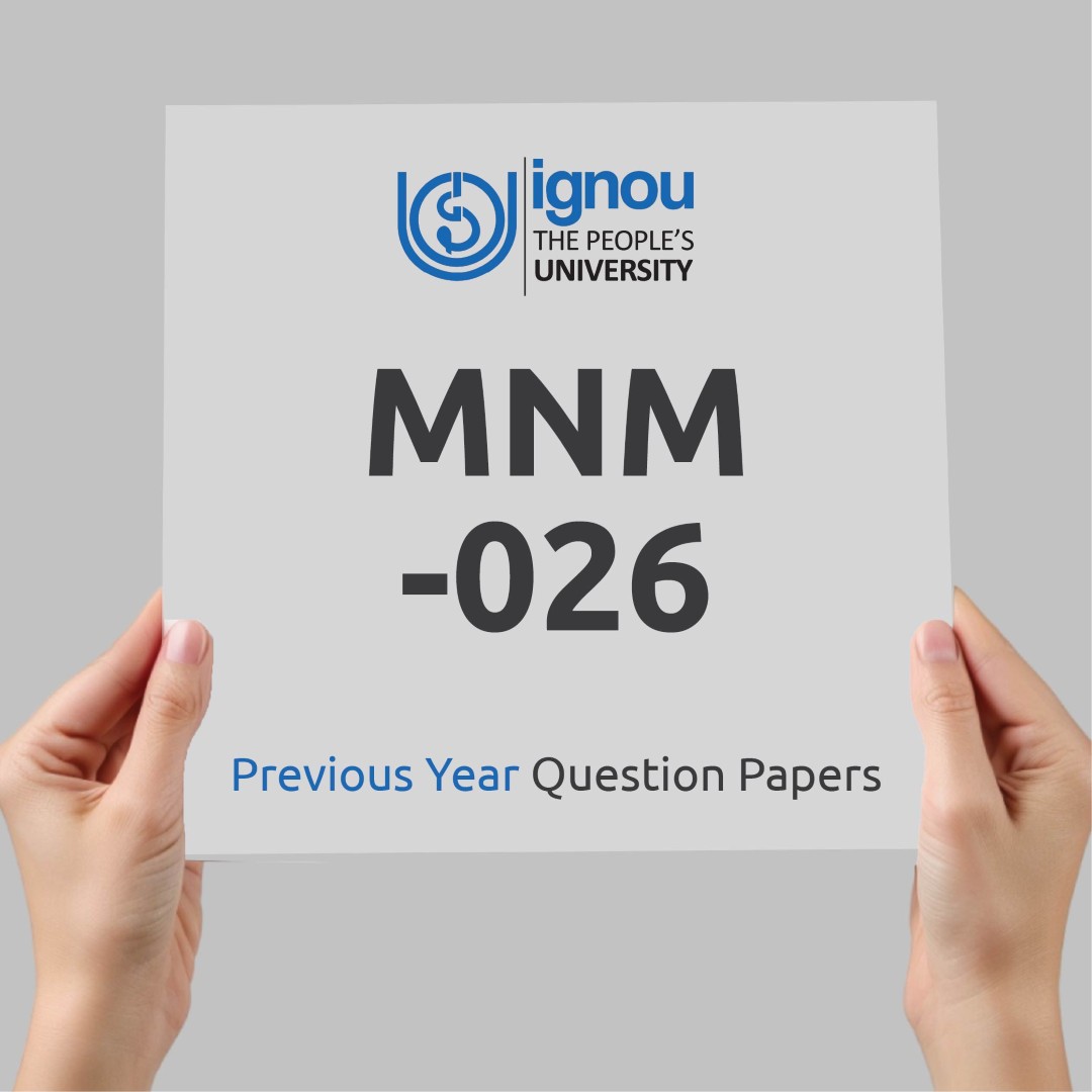 IGNOU MNM-026 Previous Year Exam Question Papers