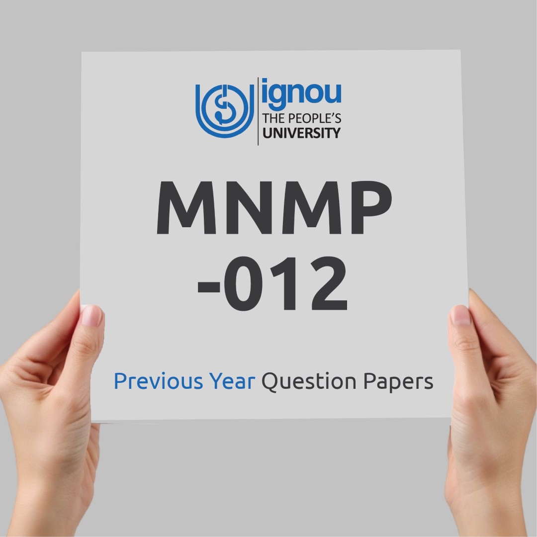 IGNOU MNMP-012 Previous Year Exam Question Papers