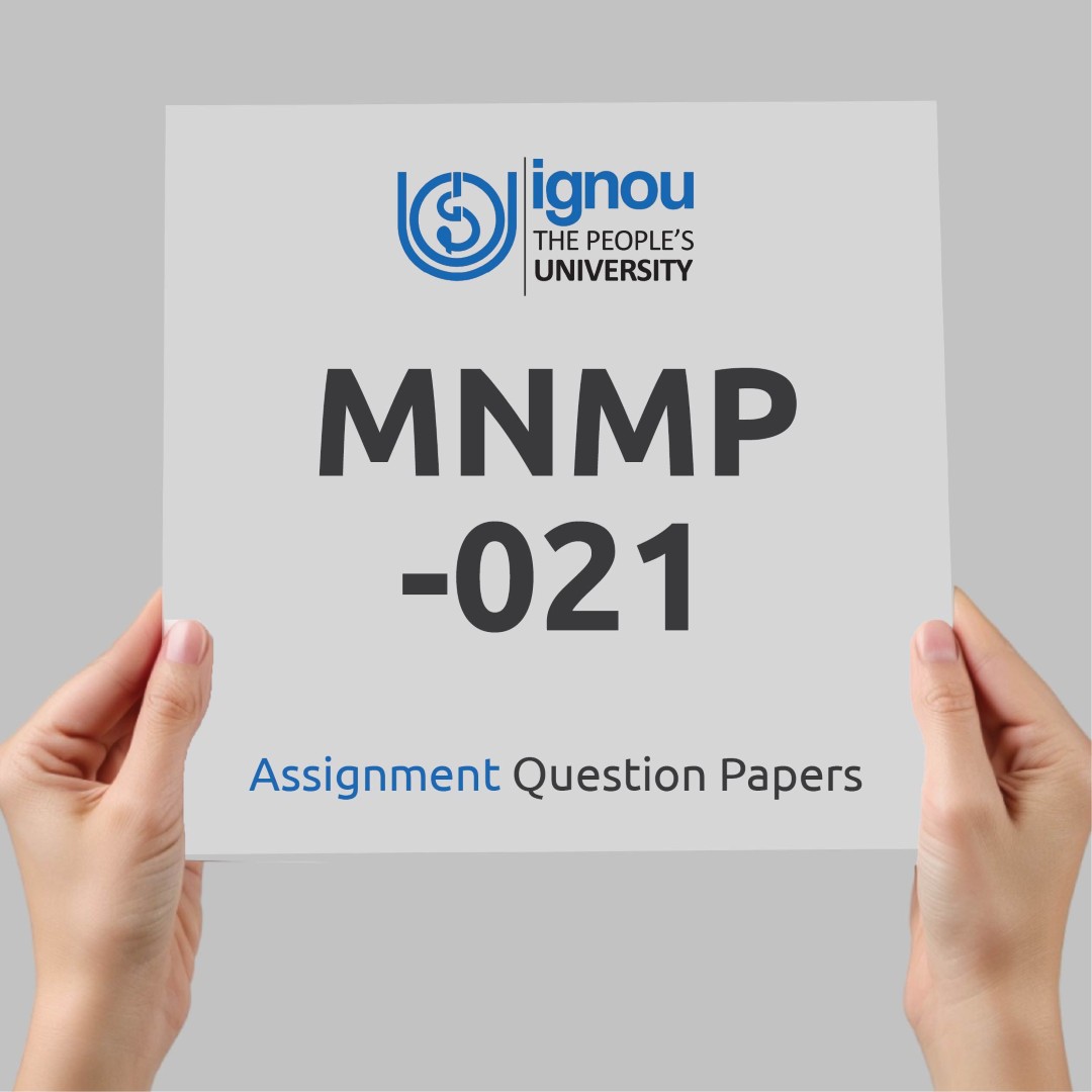 IGNOU MNMP-021 Assignment Question Paper Free Download (2023-24)
