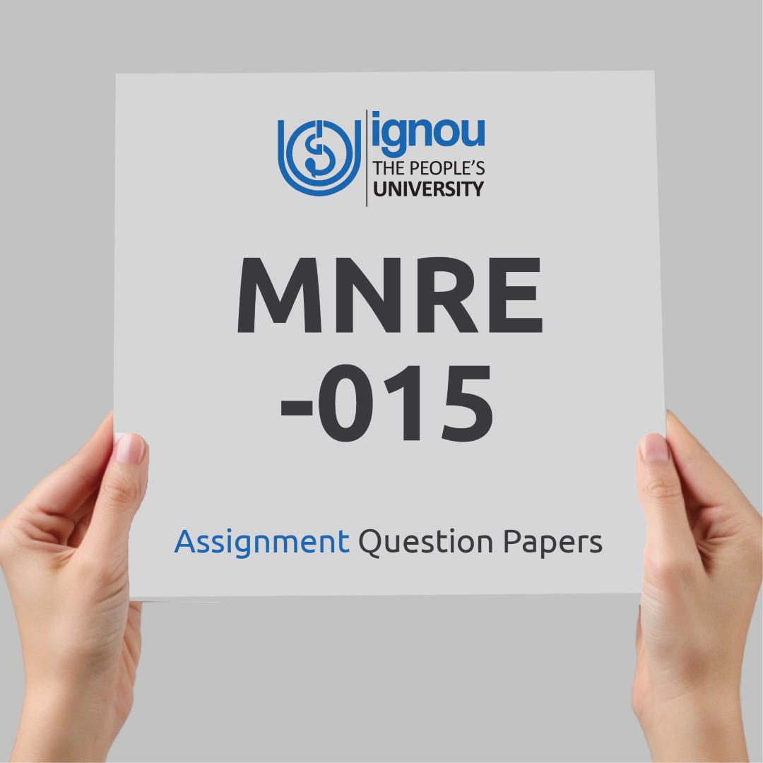 IGNOU MNRE-015 Assignment Question Paper Free Download (2023-24)