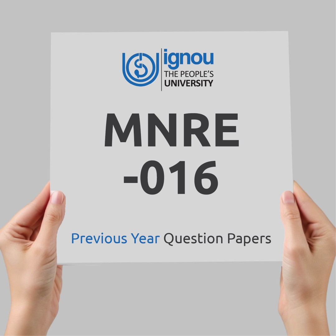 IGNOU MNRE-016 Previous Year Exam Question Papers