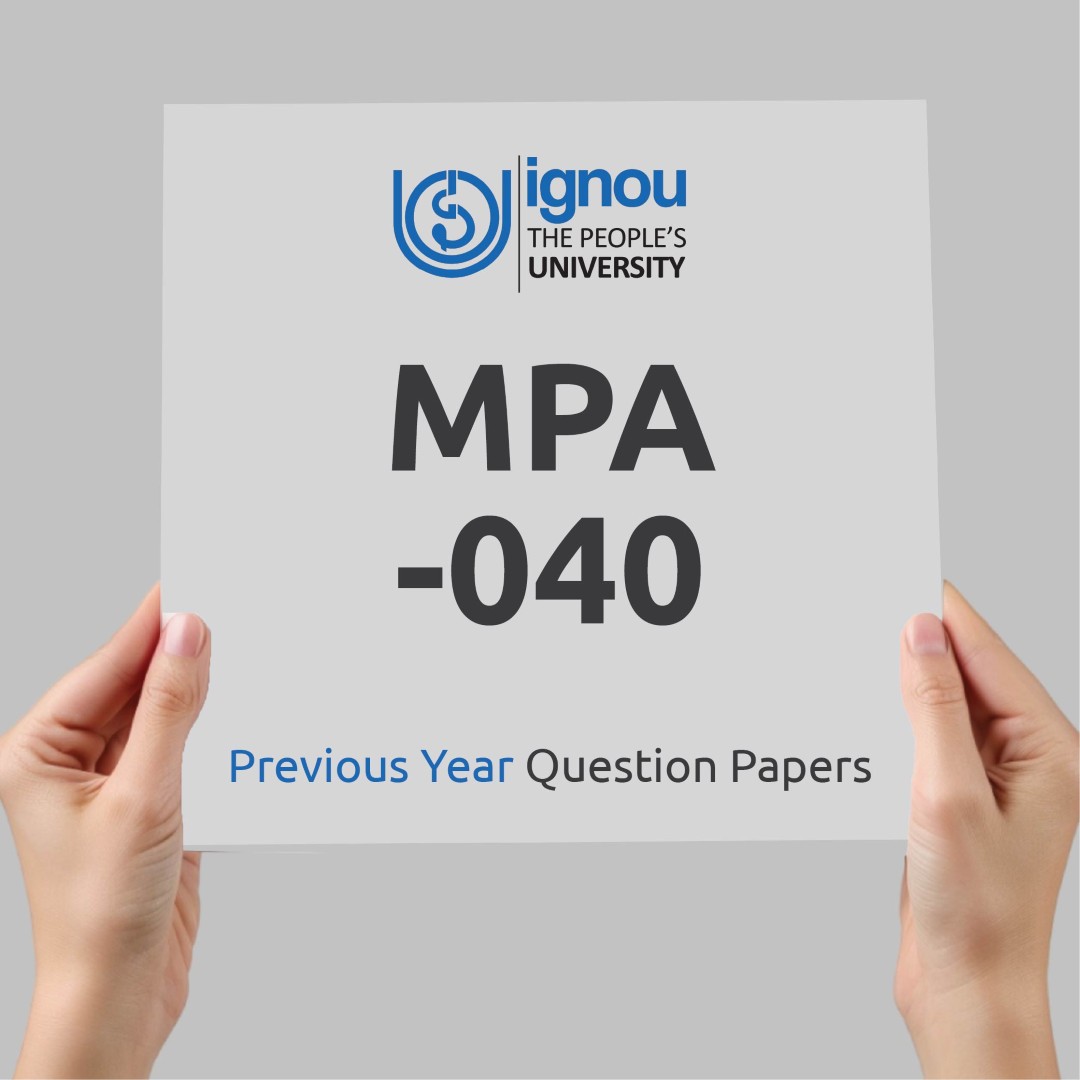 IGNOU MPA-040 Previous Year Exam Question Papers