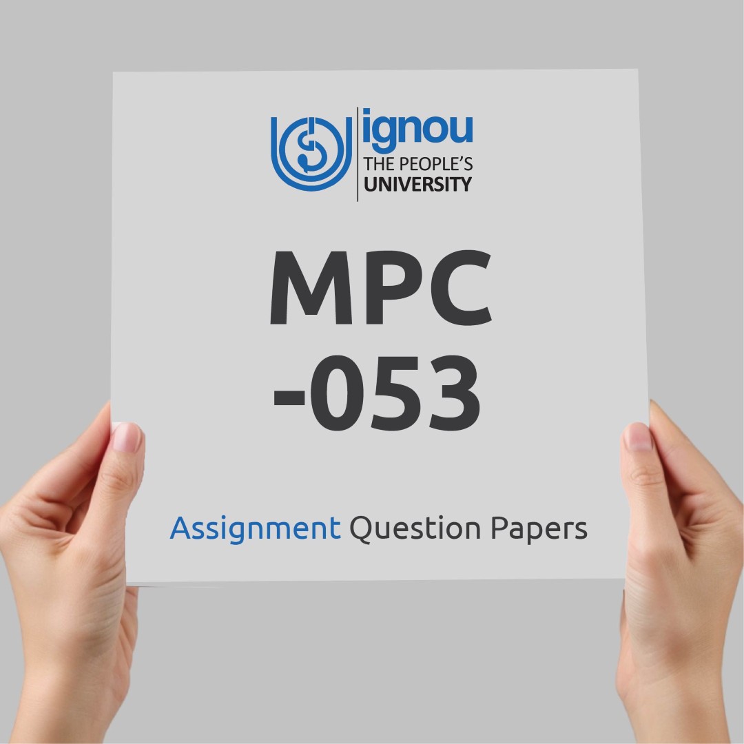 IGNOU MPC-053 Assignment Question Paper Free Download (2023-24)