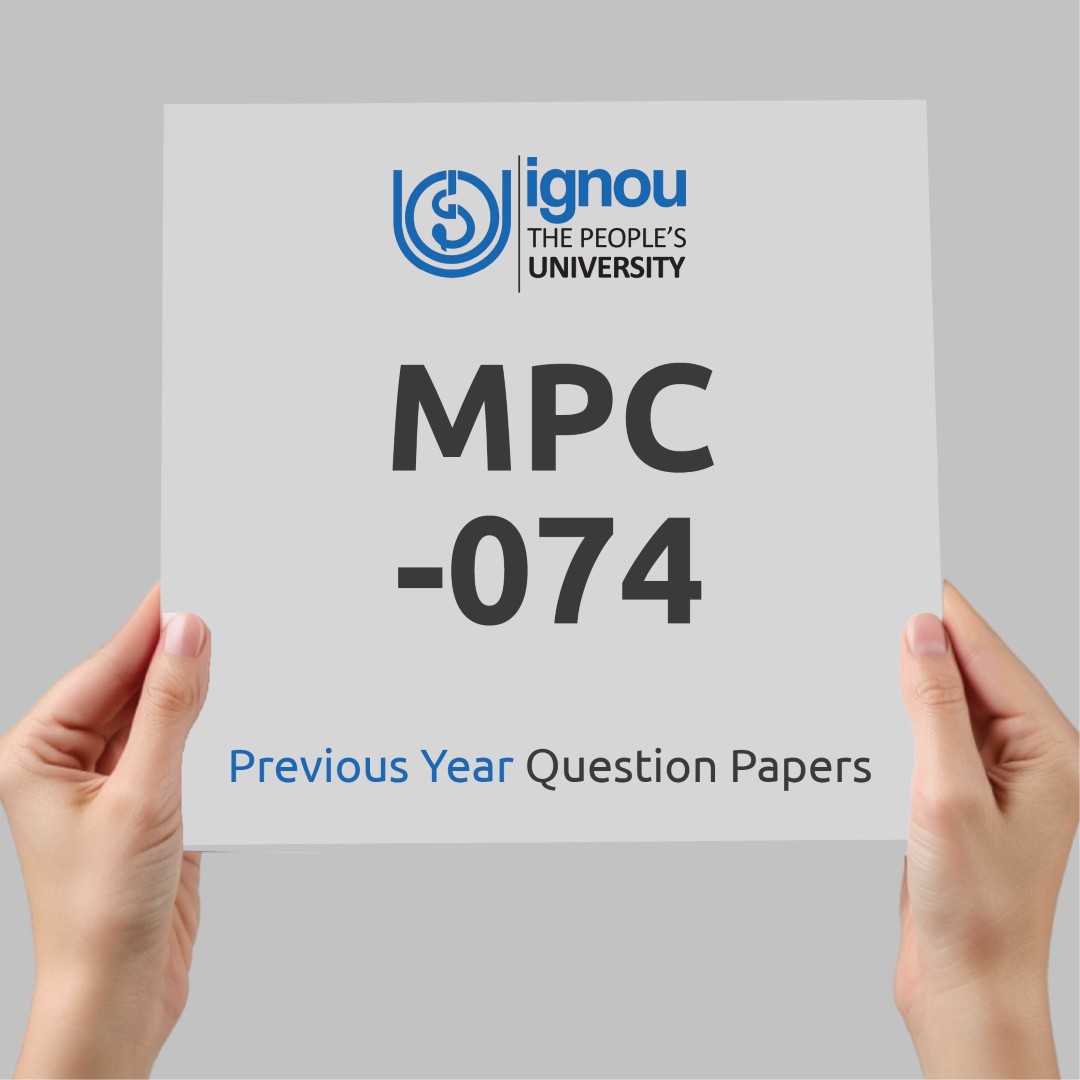IGNOU MPC-074 Previous Year Exam Question Papers