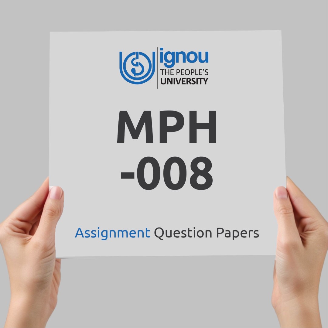 IGNOU MPH-008 Assignment Question Paper Free Download (2023-24)