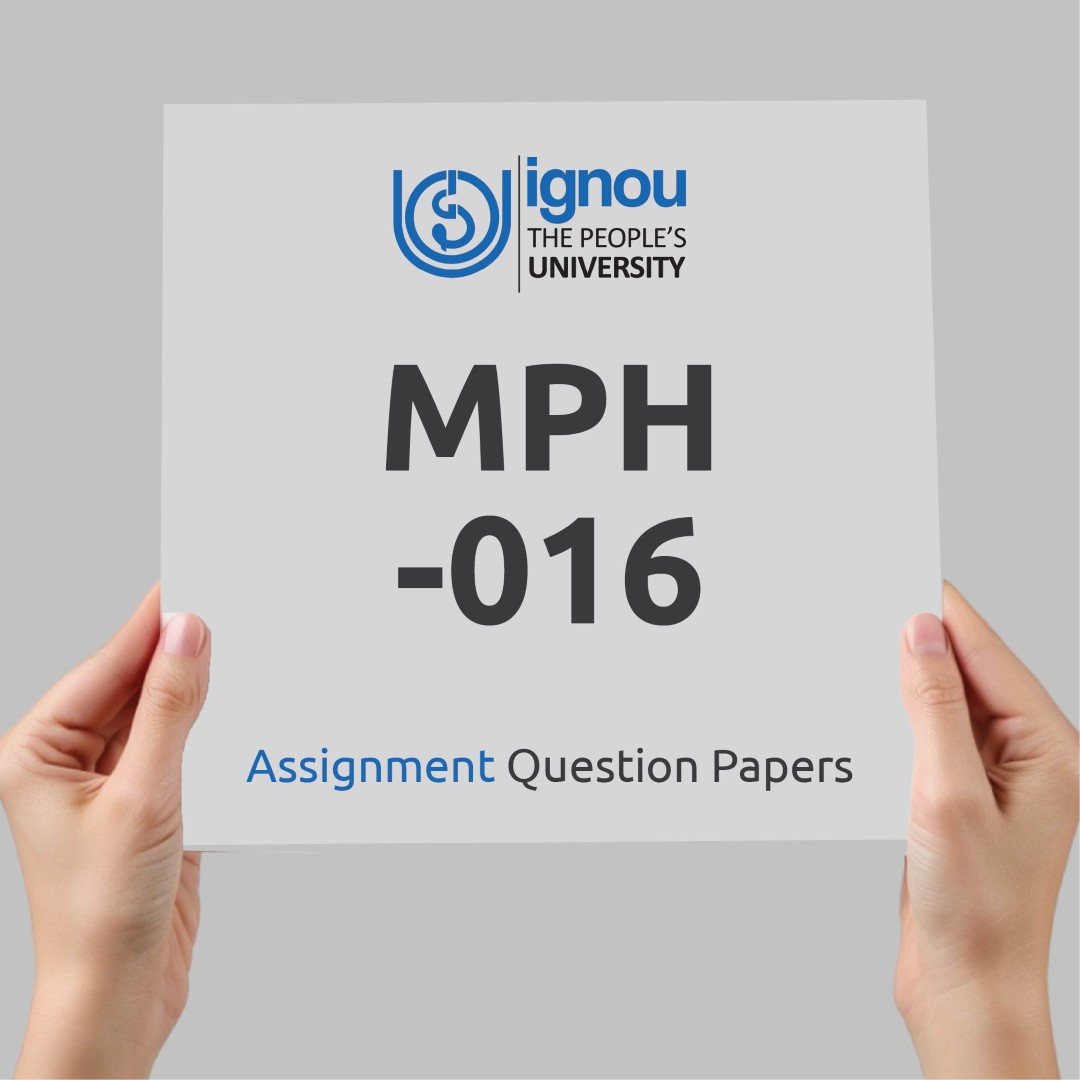IGNOU MPH-016 Assignment Question Paper Free Download (2023-24)