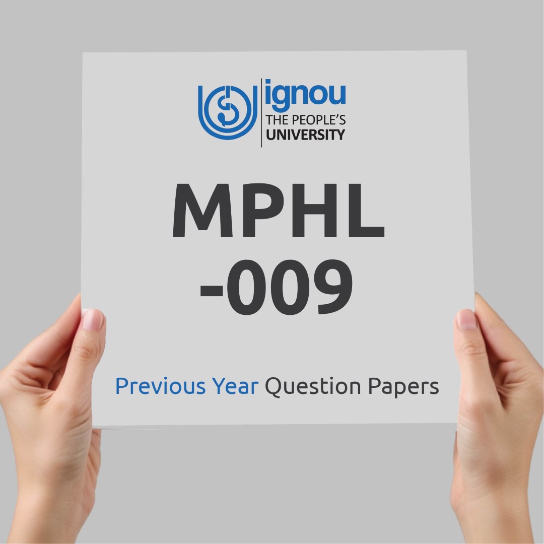 IGNOU MPHL-009 Previous Year Exam Question Papers