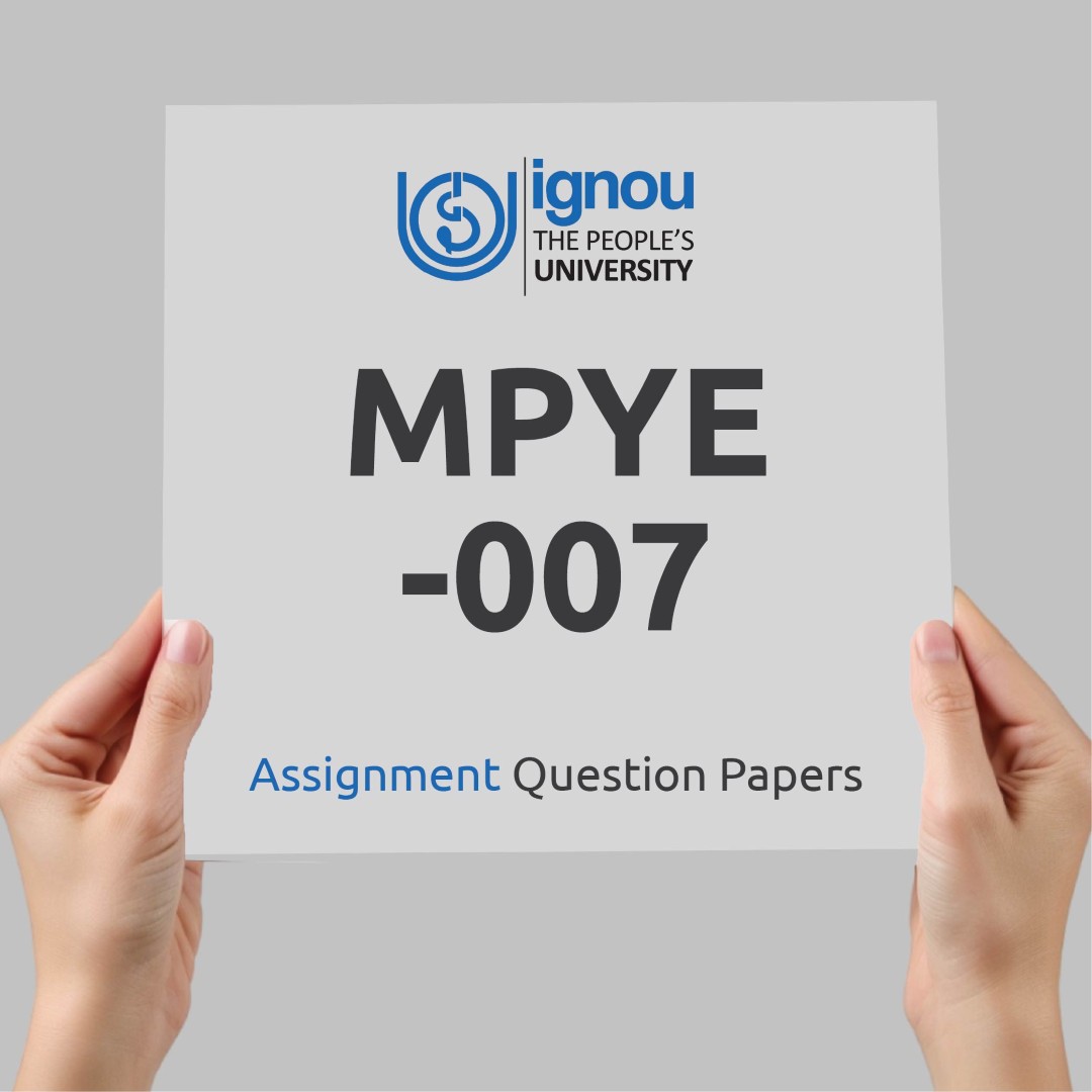 IGNOU MPYE-007 Assignment Question Paper Free Download (2023-24)