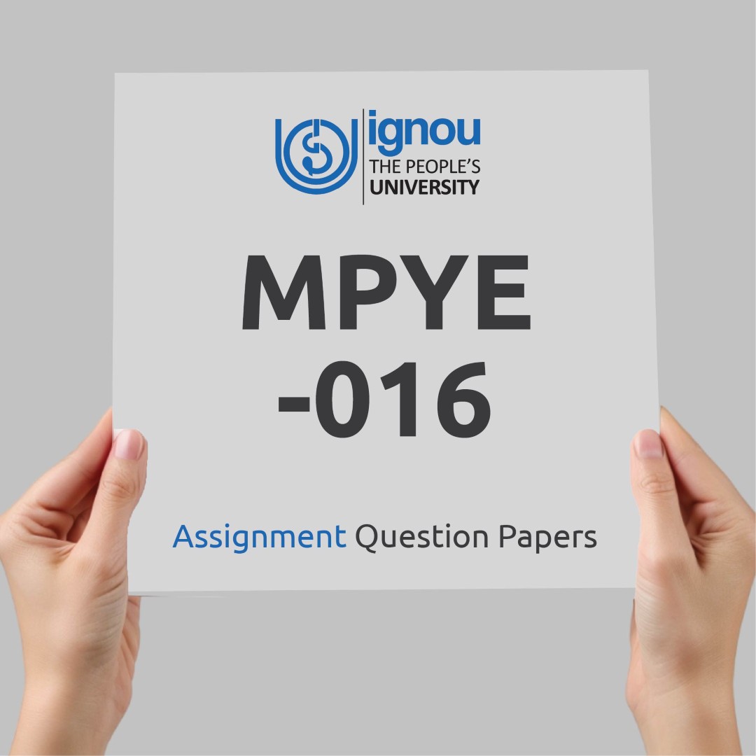IGNOU MPYE-016 Assignment Question Paper Free Download (2023-24)