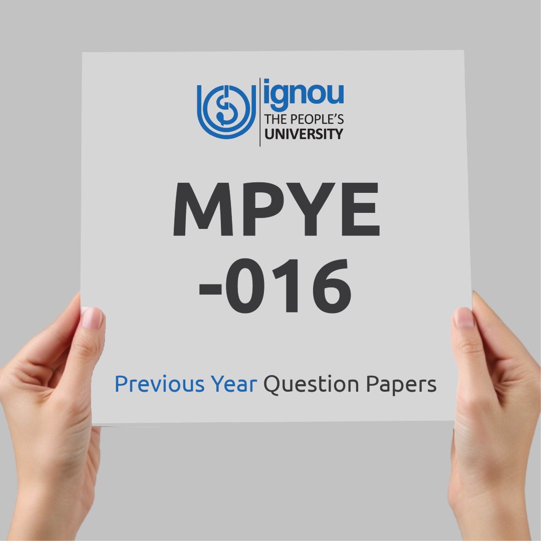 IGNOU MPYE-016 Previous Year Exam Question Papers