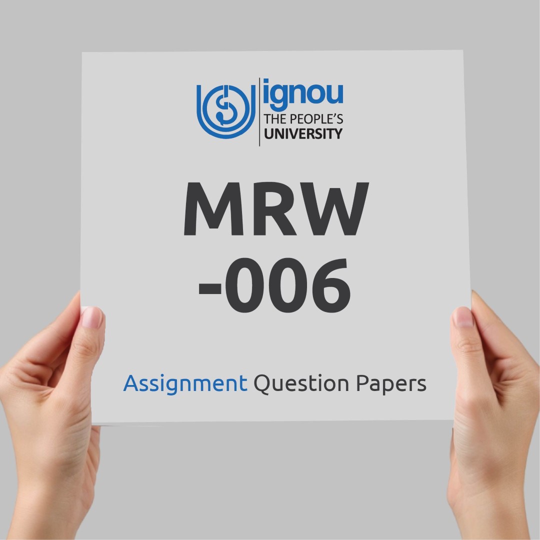 IGNOU MRW-006 Assignment Question Paper Free Download (2023-24)