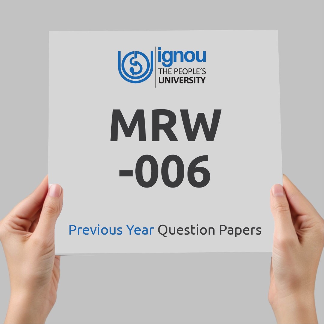 IGNOU MRW-006 Previous Year Exam Question Papers