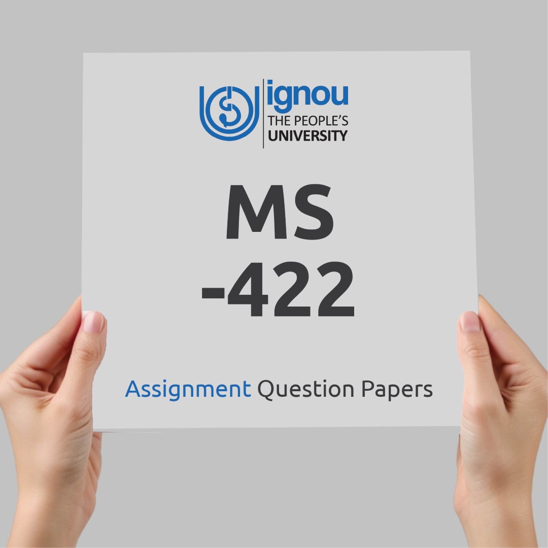 IGNOU MS-422 Assignment Question Paper Free Download (2023-24)