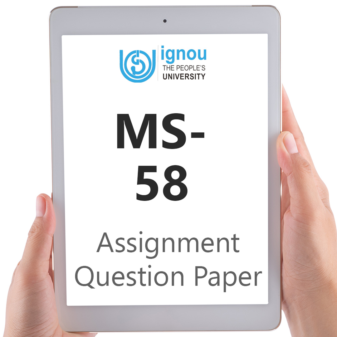 IGNOU MS-58 Assignment Question Paper Free Download (2023-24)