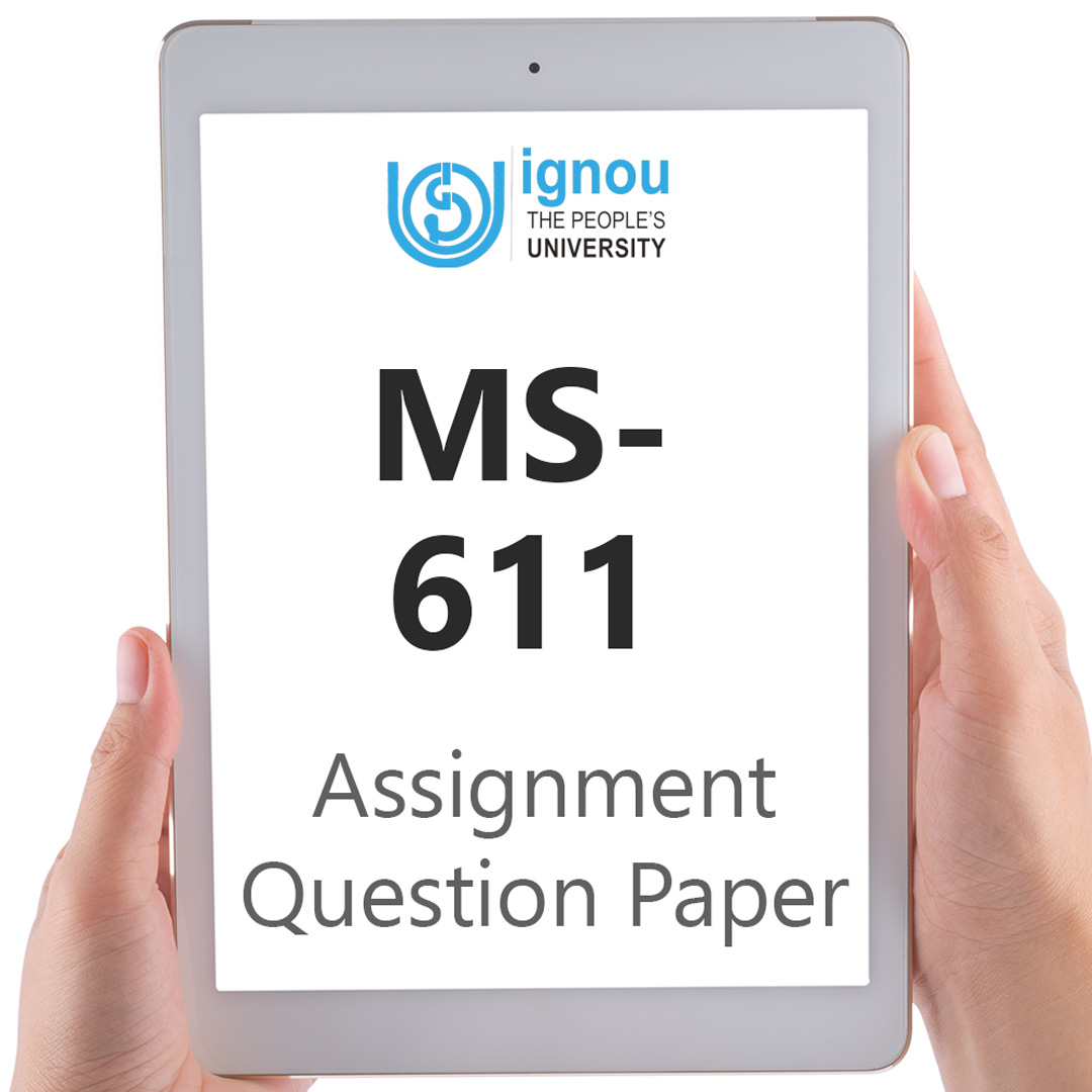 IGNOU MS-611 Assignment Question Paper Free Download (2023-24)